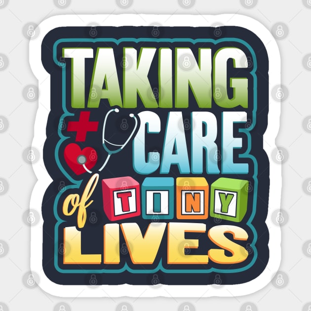 Pediatric Nurse Tiny Lives Care Funny Humor Sticker by creative